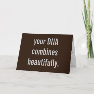 "Your DNA combines beautifully" new baby card