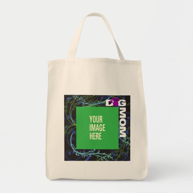YOUR Dog Mom Bag (Front)