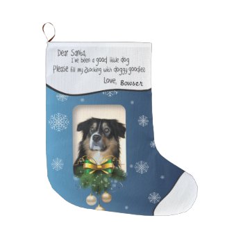 Your Dog's Photo Blue Snowflake I've Been Good Large Christmas Stocking by PetsandVets at Zazzle