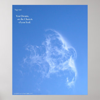 Your Dreams are the Chariots of your Soul Poster