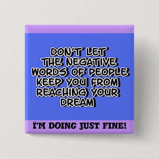 Your Dreams_Button Pinback Button (Front)