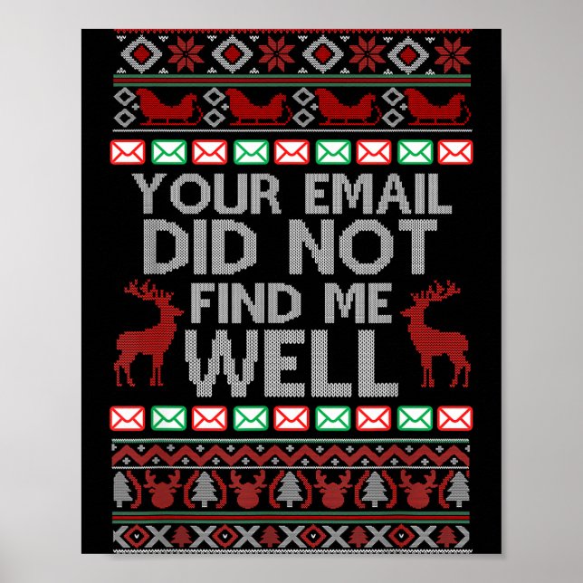 Your Email Did Not Find Me Well Ugly Christmas Off Poster (Front)