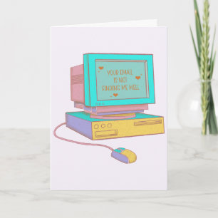 Your Email Is Not Finding Me Well Funny Retro Card