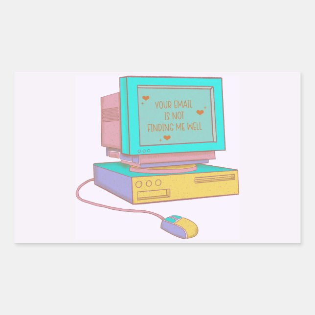 Your Email Is Not Finding Me Well Funny Retro Rectangular Sticker (Front)