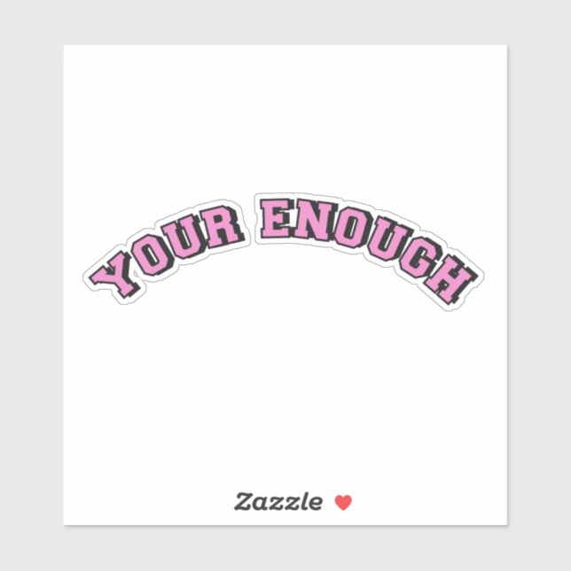 Your enough affirmation self love pink girly text sticker (Sheet)