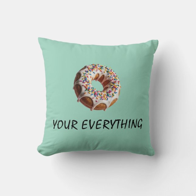 your everything throw pillow (Front)