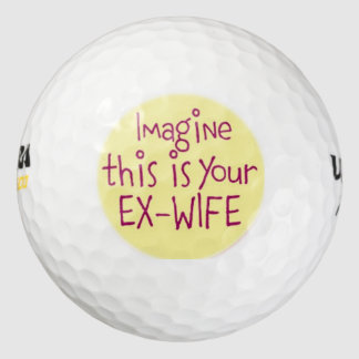 Your Ex-Wife Golf Balls