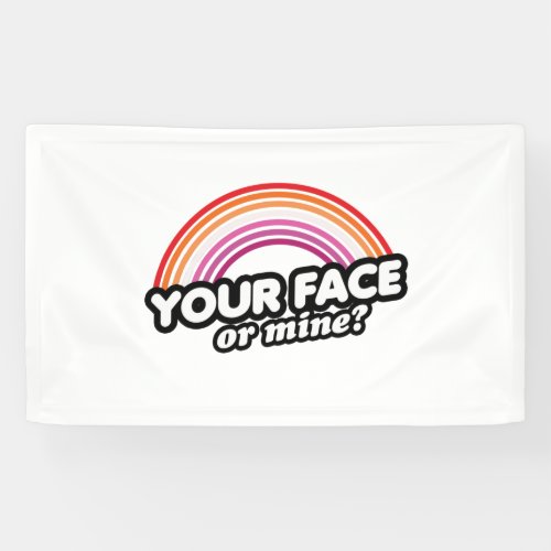 Your Face or Mine Banner