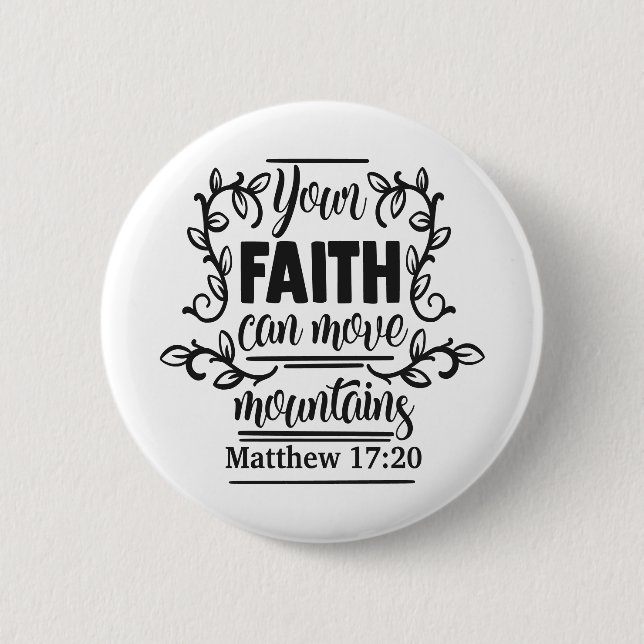 your faith can move mountains.svg button (Front)