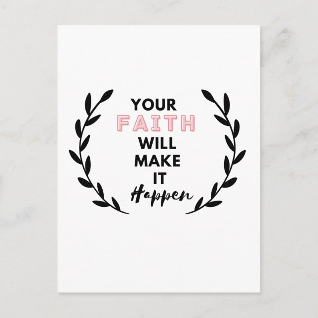 your faith will make it happen       postcard (Front)