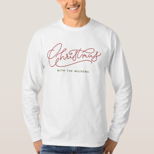 Your Family Christmas Modern Script Family Name T_Shirt