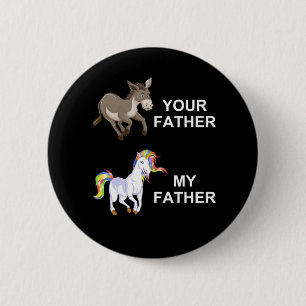 your FATHER vs my FATHER Button