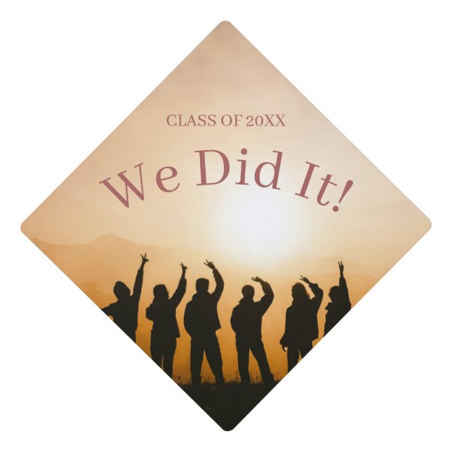 Your Favorite Photo We Did It Graduation Cap Topper (Front)