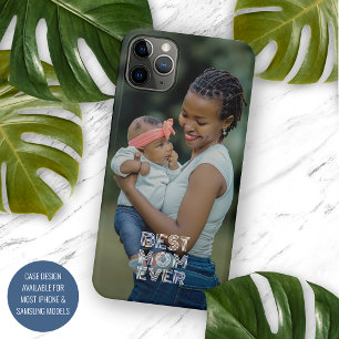 Your Favorite Photograph And Best Mom Ever Text iPhone 11 Pro Max Case