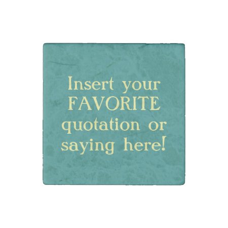 Your Favorite Quote Stone Magnet Template