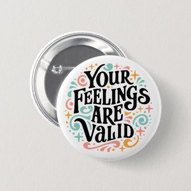 Your feelings are valid button (Front & Back)