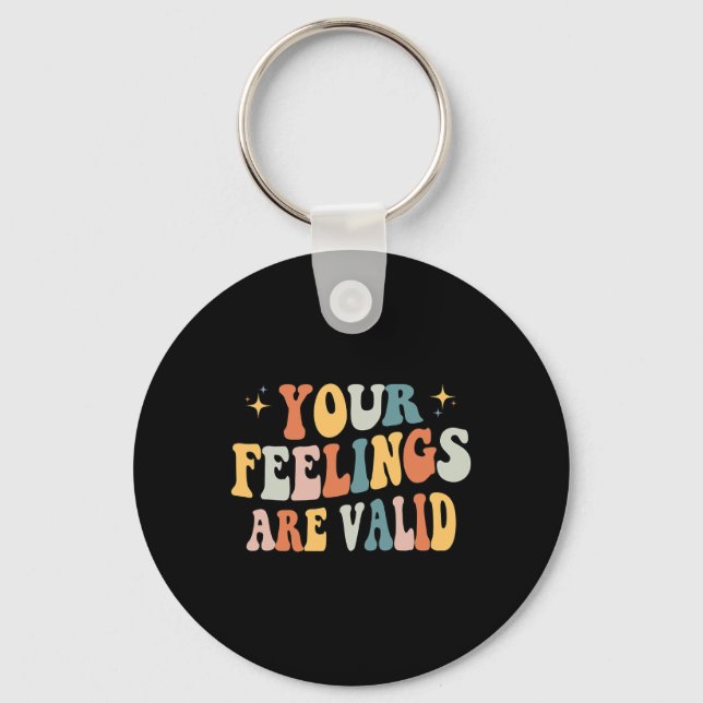 Your Feelings Are Valid Cute Retro Mental Health A Keychain (Front)