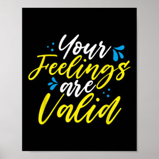 Your Feelings Are Valid - Mental Health Awareness Poster