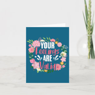 Your Feelings Are Valid Mental Health People With  Card