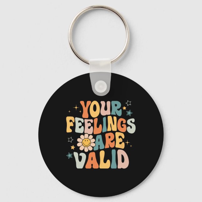 Your Feelings Are Valid Mental Health Problems Men Keychain (Front)