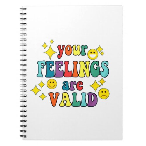Your Feelings are Valid Notebook