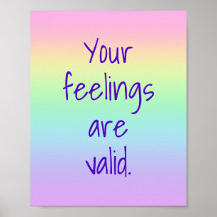Your Feelings are Valid Rainbow Poster