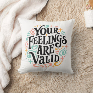 Your feelings are valid throw pillow