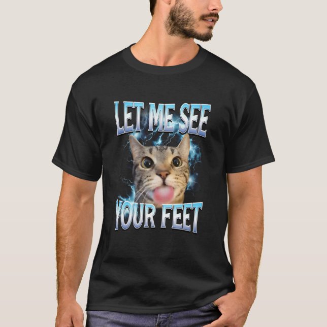 Your Feet Funny Offensive Cat Meme Bootleg for Men T-Shirt (Front)