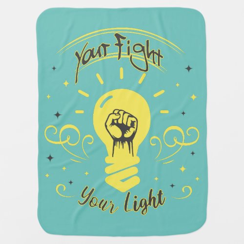 Your Fight Your Light Baby Blanket