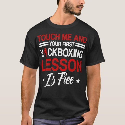 Your First Kickboxing Lesson Is Free T_Shirt