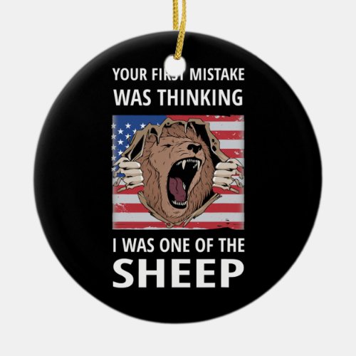 Your First Mistake Was Thinking I Was One Of The Ceramic Ornament