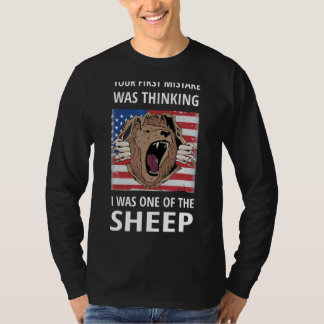 Your First Mistake Was Thinking I Was One Of The S T-Shirt