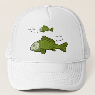 Your Fish. My Fish. Size Matters?! Trucker Hat