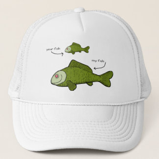 Your Fish. My Fish. Size Matters?! Trucker Hat
