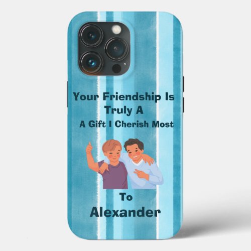 Your Friendship A Gift iPhone Case