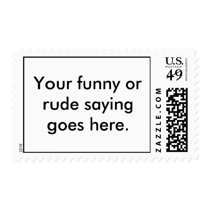 your funny or rude saying goes here01 postage stamp