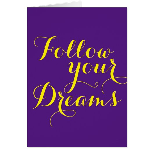 Your funny sayings: Follow your Dreams (Front)