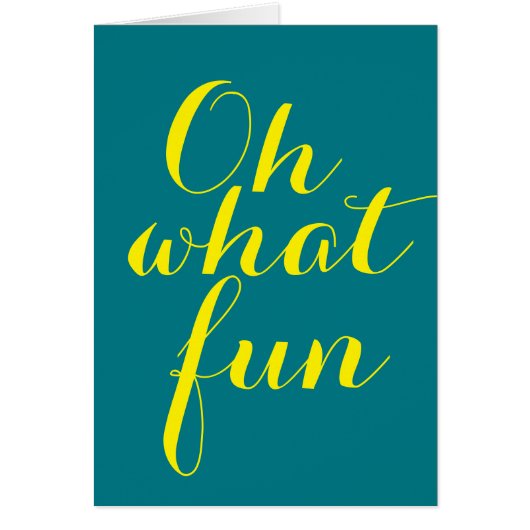 Your funny sayings: Oh what fun Cards (Front)