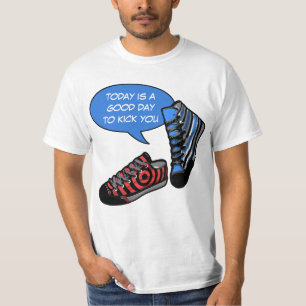 Your funny sayings: today is a good day to ... T-Shirt