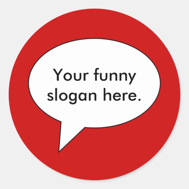 your-funny-slogan-here01 classic round sticker (Front)