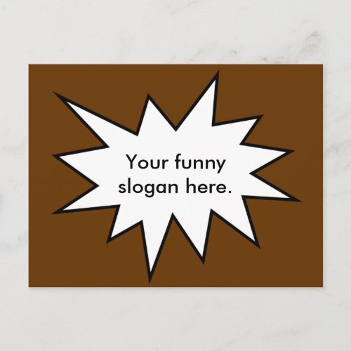 your_funny_slogan_here01 postcard