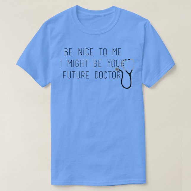 Your Future Doctor T-Shirt (Design Front)