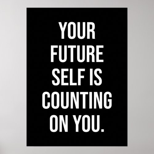 Your Future Self Is Counting On You _ Gym Hustle Poster