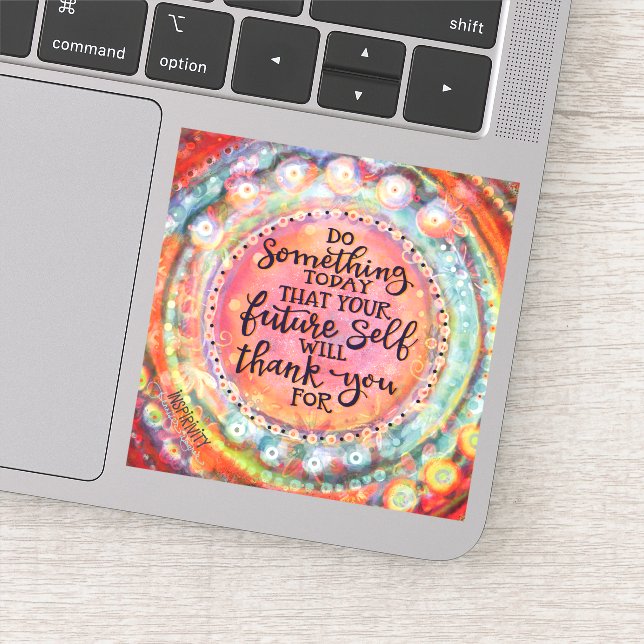 Your Future Self Will Thank You Inspirational Sticker (Detail)
