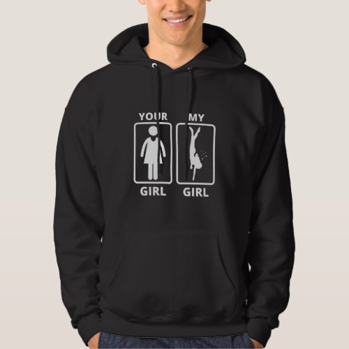 Your Girl My Girl Gift For Scuba Diver Hoodie