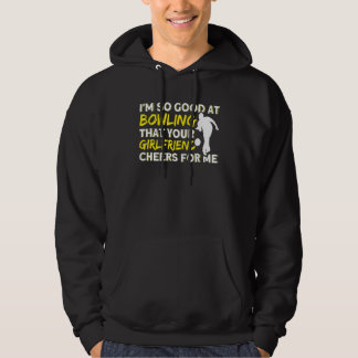 Your Girlfriend Cheers For Me Pins Bowling Spare Hoodie