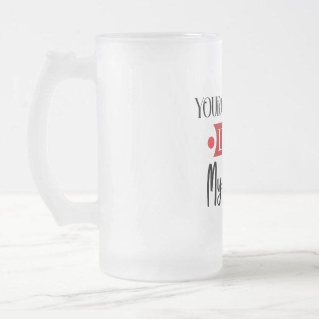 YOUR GIRLFRIEND LIKES MY SWING, FROSTED GLASS BEER MUG (Left)
