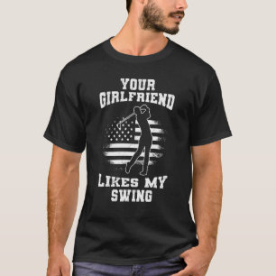 Your Girlfriend Likes My Swing  Golf For Men Kids T-Shirt