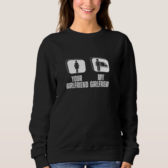 Your Girlfriend My Girlfriend Boyfriend Funny EMT  Sweatshirt (Front)