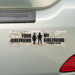 Your Girlfriend - My Girlfriend G Company 141 BSB Bumper Sticker | Zazzle